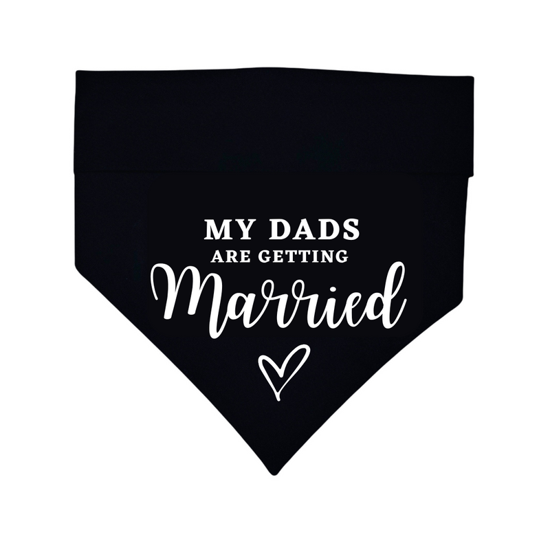 "My dads are getting married" Bandana