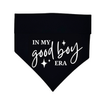 "In My Good Boy Era" Bandana
