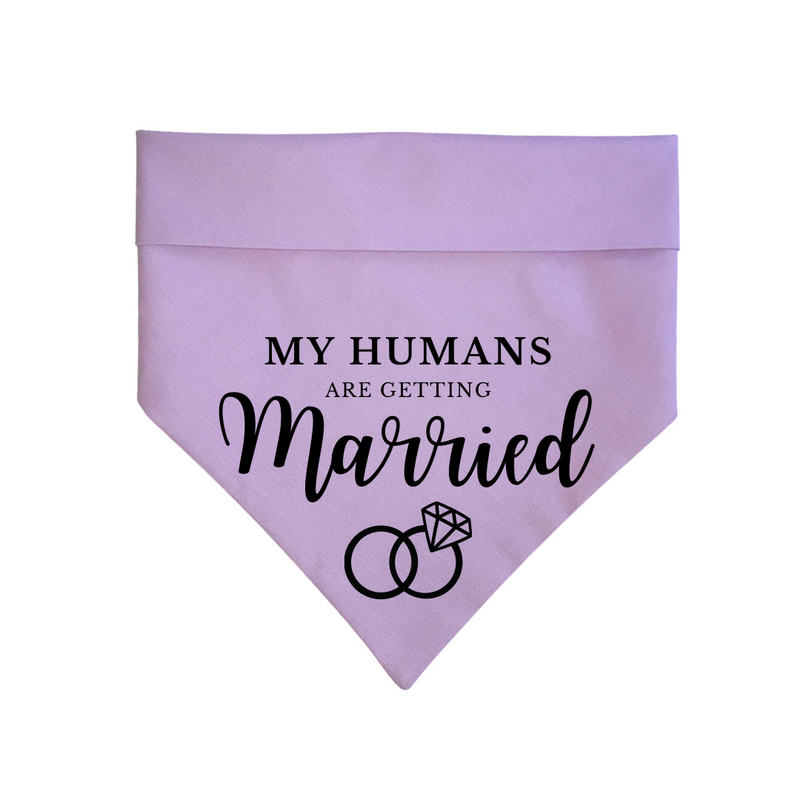 "My humans are getting married" Bandana
